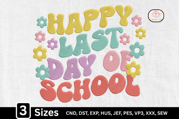 Happy Last Day of School Embroidery Design Review
